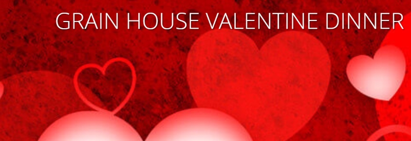 Grain House Valentine's Day Dinner
