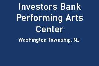 Investors Bank Performing Arts Center in Washington Twp NJ