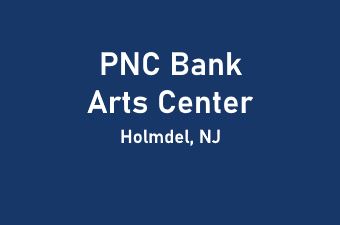 PNC Bank Arts Center Upcoming Concerts Holmdel NJ